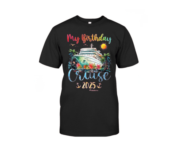 My Birthday Cruise Classic T-shirt My Birthday Cruise Classic T-shirt